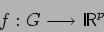 \begin{displaymath}
f : G \longrightarrow \mbox{{\sf I\hspace{-0.083em}R}}^p
\end{displaymath}